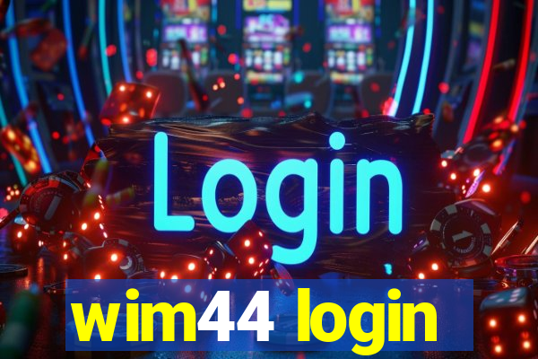 wim44 login